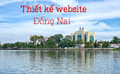 Địa chỉ thiết kế website uy tín tại Đồng Nai