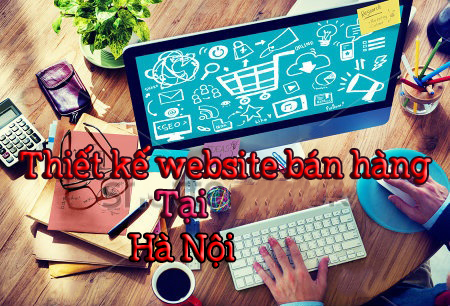Địa chỉ thiết kế website bán hàng tại Hà Nội